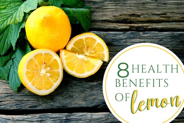 8 Health Benefits of Lemon